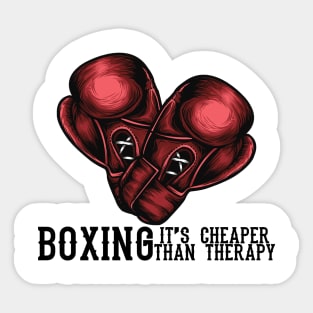 Boxing Is Cheaper Than Therapy Sticker